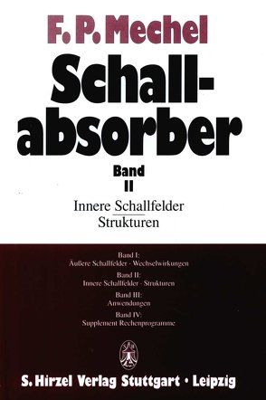 Schallabsorber Band II: von Mechel,  Fridolin P.