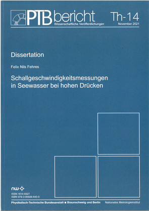 Schallgeschwindigkeitsmessungen in Seewasser bei hohen Drücken von Fehres,  Felix Nils