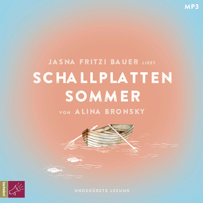 Schallplattensommer von Bauer,  Jasna Fritzi, Bronsky,  Alina