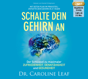 Schalte dein Gehirn an von Leaf,  Dr. Caroline, Schepmann,  Hannah