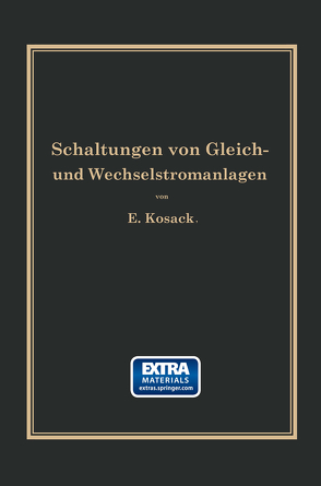 Schaltungen von Gleich- und Wechselstromanlagen von Kosack,  Emil