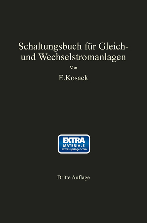 Schaltungsbuch für Gleich- und Wechselstromanlagen von Kosack,  Emil