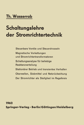 Schaltungslehre der Stromrichtertechnik von Wasserrab,  Theodor