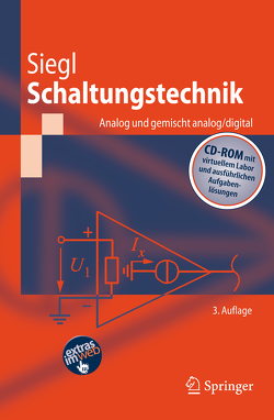 Schaltungstechnik – Analog und gemischt analog/digital von Siegl,  Johann