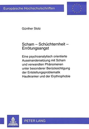 Scham – Schüchternheit – Errötungsangst von Stolz,  Günther