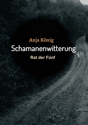 Schamanenwitterung von König,  Anja