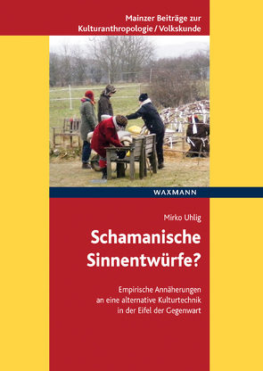 Schamanische Sinnentwürfe? von Uhlig,  Mirko