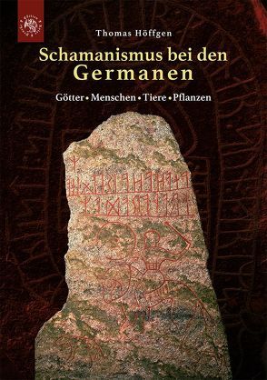Schamanismus bei den Germanen von Höffgen,  Thomas