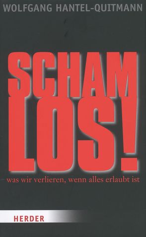 Schamlos! von Hantel-Quitmann,  Wolfgang