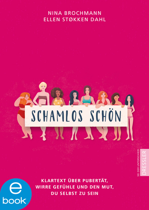 Schamlos schön von Brochmann,  Nina, Dahl,  Ellen Støkken, Doerries,  Maike, Winsnes,  Magnhild