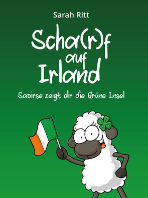 Scha(r)f auf Irland von Ritt,  Sarah