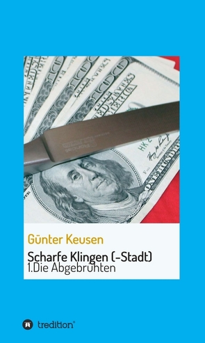 Scharfe Klingen (-Stadt) von Keusen,  Günter