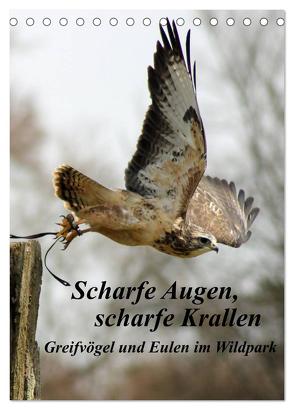 Scharfe Krallen, scharfe Augen, Greifvögel und Eulen im Wildpark (Tischkalender 2024 DIN A5 hoch), CALVENDO Monatskalender von Bönner,  Marion