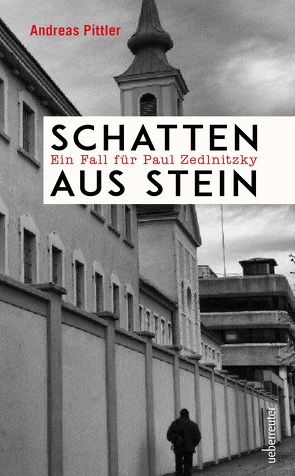 Schatten aus Stein von Pittler,  Andreas