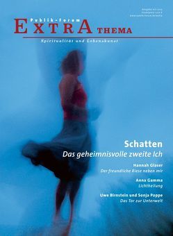 Schatten. Das geheimnisvolle zweite Ich von Birnstein,  Uwe, Estner,  Andreas, Fey,  Angelika, Glaser,  Hannah, Haberer,  Johanna, Leibold,  Christoph, Morgenroth,  Matthias, Poppe,  Sonja, von Lüpke,  Geseko, Weber,  Doris, Weede,  Friederike