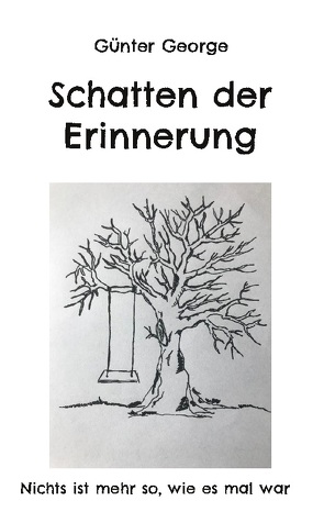 Schatten der Erinnerung von George,  Günter