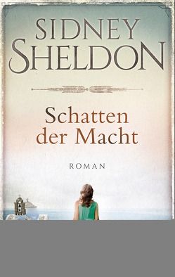 Schatten der Macht von Bergner,  Wulf, Sheldon,  Sidney