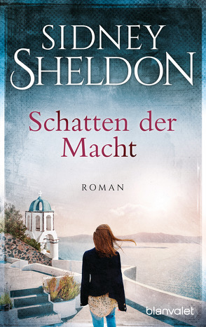 Schatten der Macht von Bergner,  Wulf, Sheldon,  Sidney