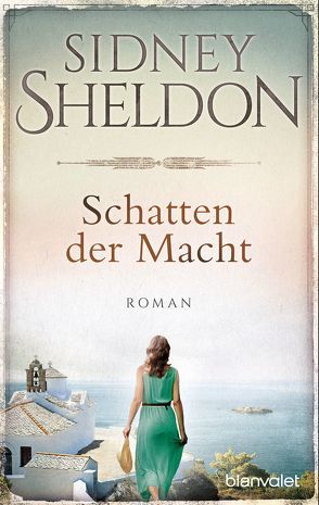 Schatten der Macht von Bergner,  Wulf, Sheldon,  Sidney