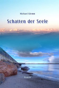 Schatten der Seele von Klemm,  Michael