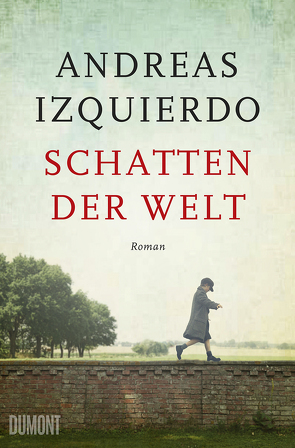 Schatten der Welt von Izquierdo,  Andreas