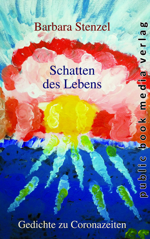 Schatten des Lebens von Stenzel,  Barbara