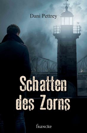 Schatten des Zorns von Dziewas,  Dorothee, Pettrey,  Dani