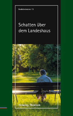 Schatten über dem Landeshaus von Thomsen,  Henning