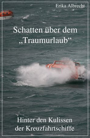 Schatten über dem „Traumurlaub“ von Albrecht,  Erika