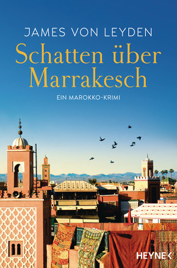 Schatten über Marrakesch von Leyden,  James von, Plassmann,  Jens