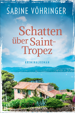 Schatten über Saint-Tropez von Vöhringer,  Sabine