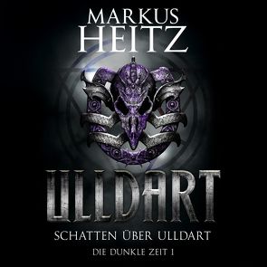 Schatten über Ulldart (Ulldart 1) von Heitz,  Markus, Steck,  Johannes