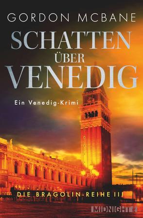 Schatten über Venedig (Die Bragolin-Reihe 3) von McBane,  Gordon