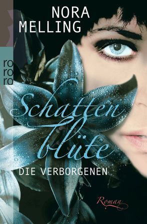 Schattenblüte: Die Verborgenen von Melling,  Nora