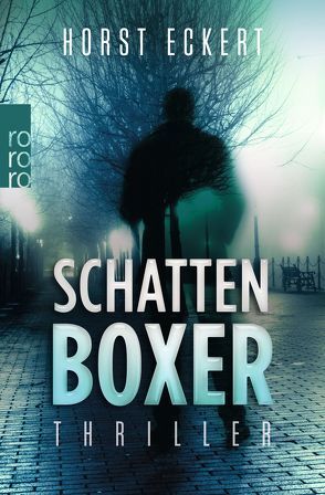 Schattenboxer von Eckert,  Horst