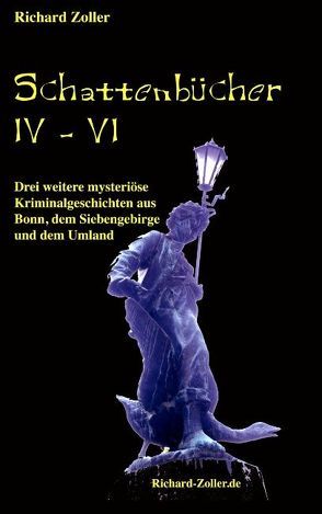 Schattenbücher 4 – 6 von Zoller,  Richard