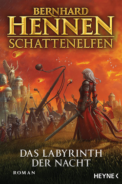 Schattenelfen – Das Labyrinth der Nacht von Hennen,  Bernhard