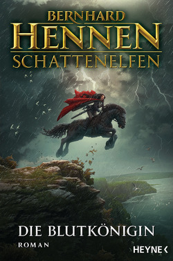 Schattenelfen – Die Blutkönigin von Hennen,  Bernhard