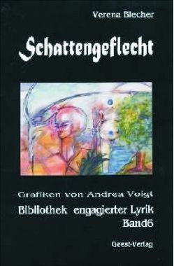 Schattengeflecht von Blecher,  Verena, Voigt,  Andrea