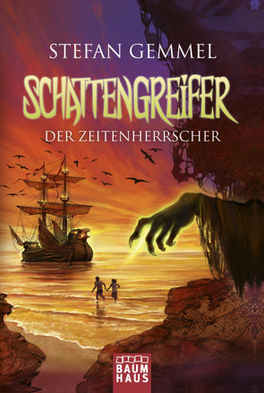 Schattengreifer – Der Zeitenherrscher von Christoph,  Silvia, Gemmel,  Stefan