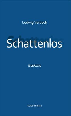 Schattenlos von Verbeek,  Ludwig