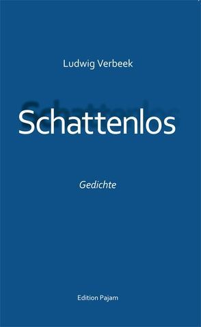 Schattenlos von Verbeek,  Ludwig