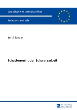 Schattenrecht der Schwarzarbeit von Sander,  Bertil