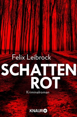 Schattenrot von Leibrock,  Felix