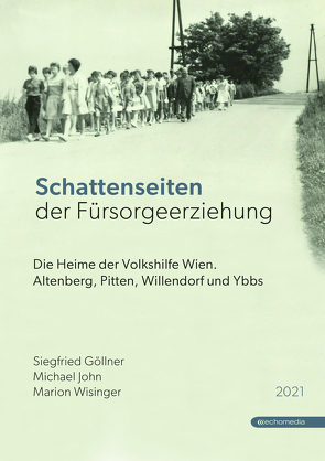 Schattenseiten der Fürsorgeerziehung von Göllner,  Siegfried, John,  Michael, Wisinger,  Marion