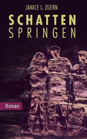 Schattenspringen von Zuern,  Janice L.