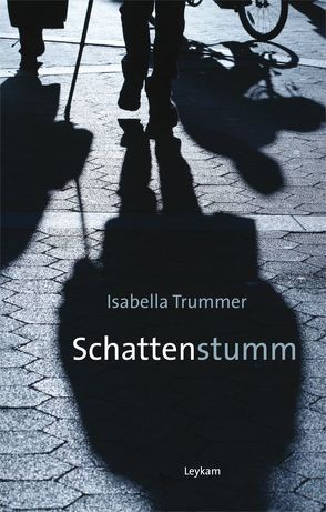 Schattenstumm von Trummer,  Isabella