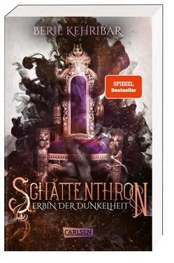 Schattenthron 1: Erbin der Dunkelheit von Kehribar,  Beril