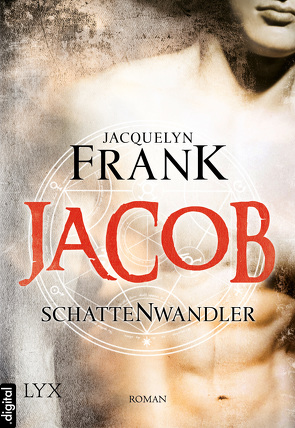 Schattenwandler – Jacob von Frank,  Jacquelyn, Schwarz,  Karina