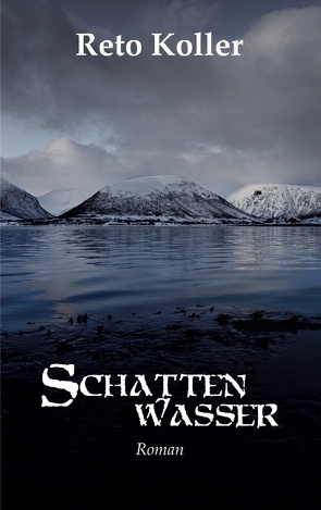 Schattenwasser von Koller,  Reto